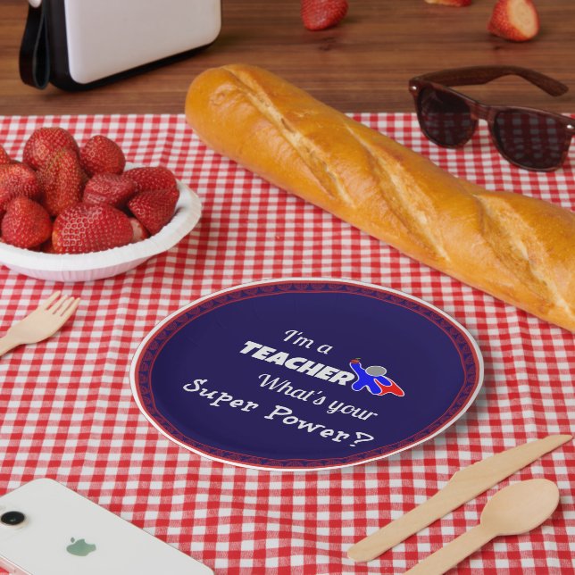 "I'm a Teacher. What's Your Super Power?" Paper Plate (Picnic)
