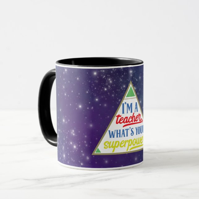 I'm a Teacher, what's your Superpower? Mug (Front Left)