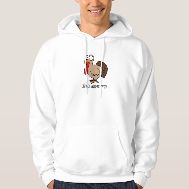 I'm a Thigh Guy - Funny Thanksgiving  Hoodie (Front)