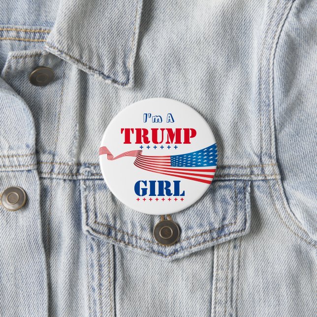 I'm a Trump Girl  7.5 Cm Round Badge (In Situ)