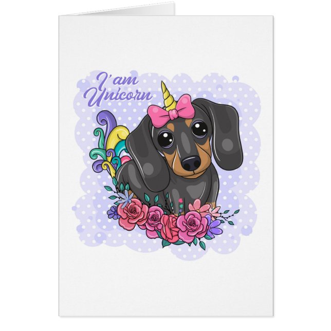 I'm A Unicorn Dachshund Greeting Card  (Front)