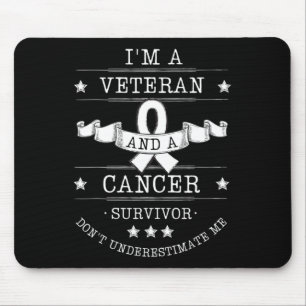 I'm A Veteran And A Cancer Survivor  Cancer Awaren Mouse Pad