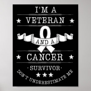 I'm A Veteran And A Cancer Survivor  Cancer Awaren Poster