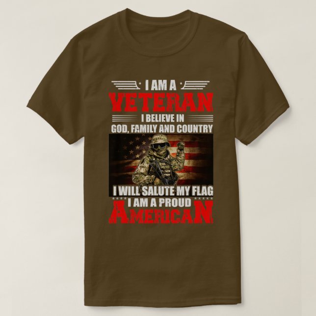 I'm A Veteran I Believe In God Family and Country  T-Shirt (Design Front)