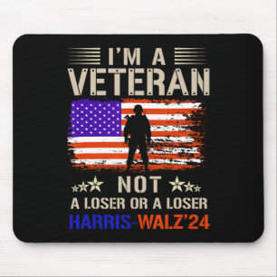 I'm A Veteran Not A Sucker Or Loser Anti Trump Mouse Pad