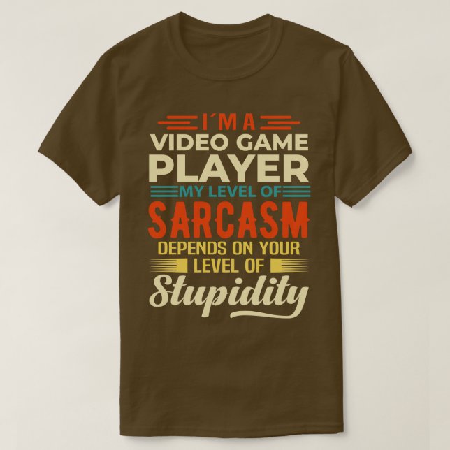 Im A Video Game Player  T-Shirt (Design Front)