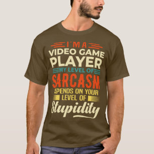 Im A Video Game Player  T-Shirt