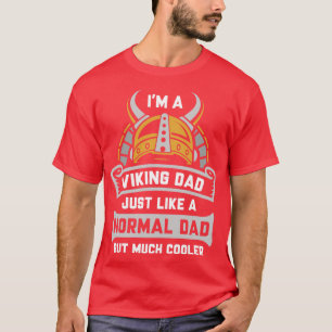 Im A Viking Dad 1 T-Shirt