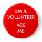 I'm A Volunteer Ask Me Red Badge Event