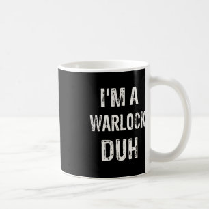 I'm a Warlock Duh Halloween Costume  Coffee Mug