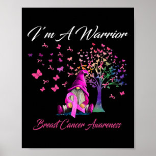 I'm A Warrior Breast Cancer Awareness Gnomes Pink  Poster