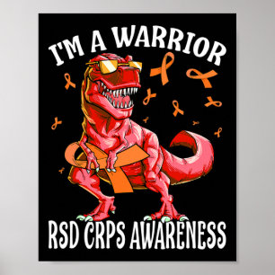 I'm A Warrior Rsd Crps Awareness Dinosaur  Poster