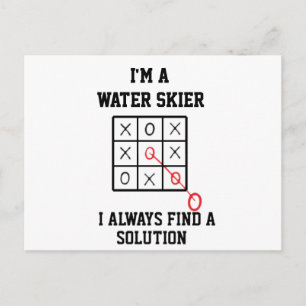 Im A Water Skier I Always Find A Solution Postcard