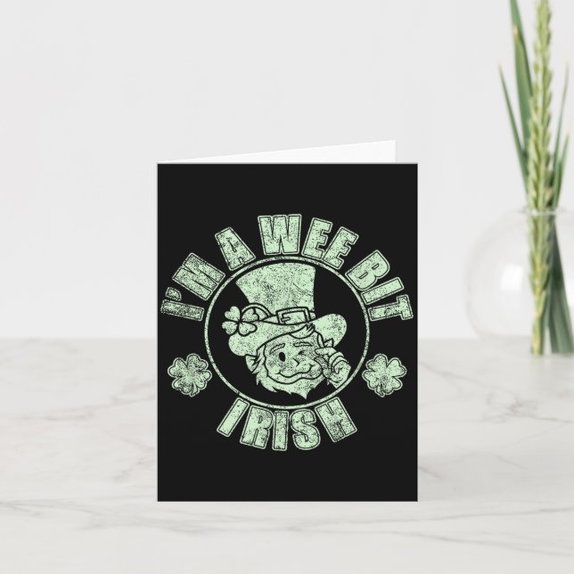 Im A Wee Bit Irish Funny St. Patricks Day Sayings  Card (Front)