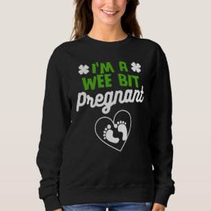 I'm A Wee Bit Pregnant Baby Designs For Pregnancy Sweatshirt