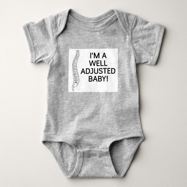 I'm a well adjusted baby chiropractic chiro bodysuit (Front)