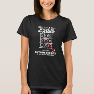 I'm A Wildlife Biologist Thinking Outside The Box  T-Shirt
