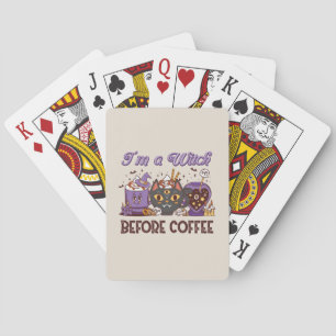 I'm A Witch Before Coffee - Coffee Lover Playing Cards