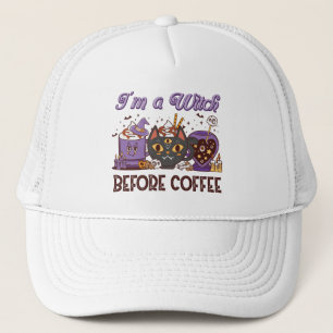 I'm A Witch Before Coffee - Coffee Lover Trucker Hat