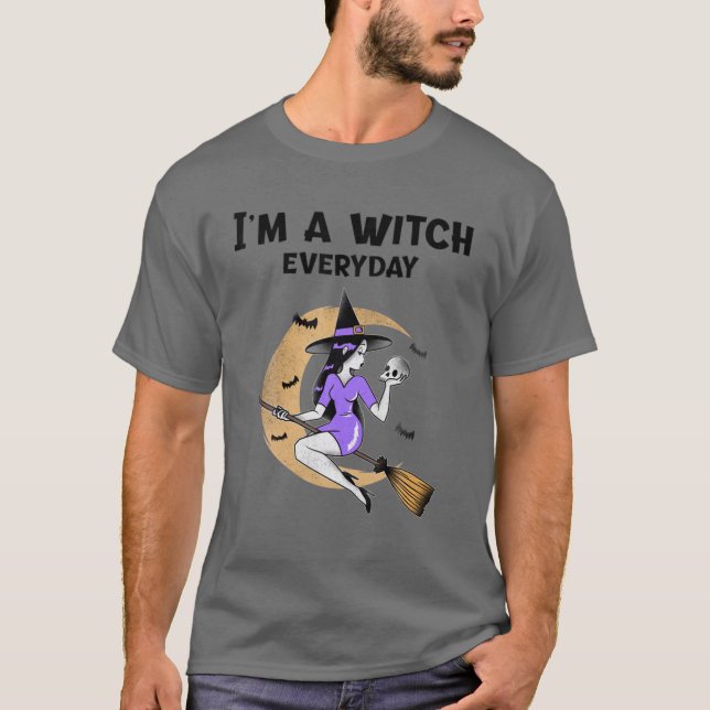 I'm A Witch Everyday Highways Halloween Funny T-Shirt (Front)