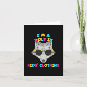 I'm A Wolf In Kids' Clothing Colourful Text Card