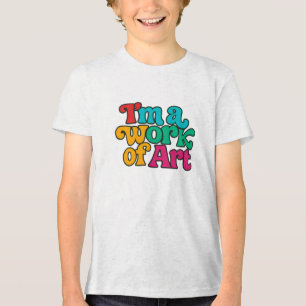 I'm a Work of Art Tri-Blend Shirt
