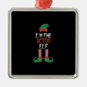 Im  Actor Elf  - Family Matching Christmas Metal Tree Decoration