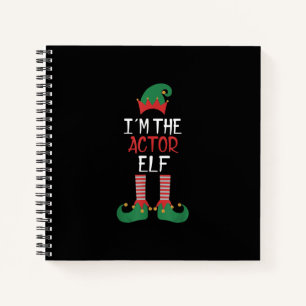 Im Actor Elf - Family Matching Christmas Notebook