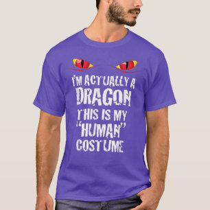 Im Actually A Dragon Funny Halloween Costume T 506 T-Shirt