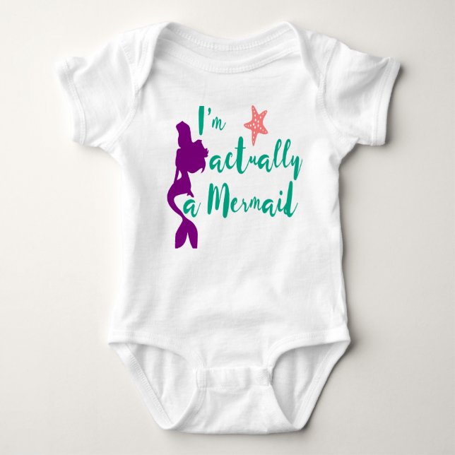 I'm Actually A Mermaid Baby Bodysuit (Front)