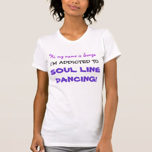 I'm Addicted! Soul Line Dancing T-Shirt