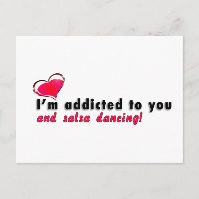 I'm addicted to you and salsa dancing Postcard (Front)