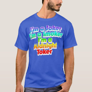 Im aIm a Smoker Im a Midnight Toker T-Shirt