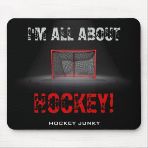 I'M ALL ABOUT HOCKEY! MOUSE PAD
