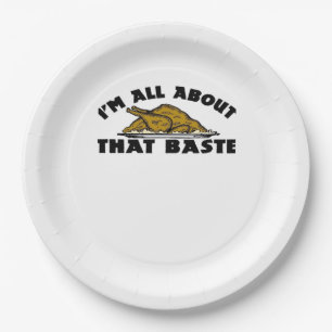 I'm All About That Baste! Classic Paper Plate