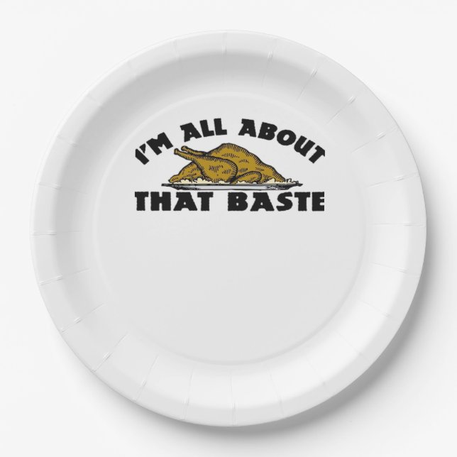I'm All About That Baste! Classic Paper Plate (Front)