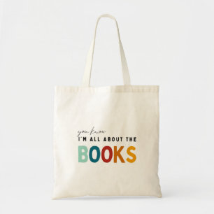 I'm All About the Books  Tote Bag