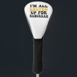I'm all Gelted Up For Hanukkah Funny Gelt Chanukah Golf Head Cover<br><div class="desc">hanukkah, jewish, chanukah, menorah, dreidel, gift, birthday, holiday, gelt</div>