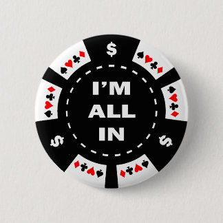 I'm All In Poker Chip 6 Cm Round Badge