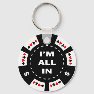 I'm All In Poker Chip Key Ring