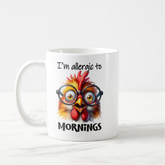 I'm alleraic to Mornings! Coffee Mug