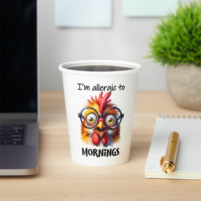 I'm alleraic to Mornings! Paper Cups (Insitu)