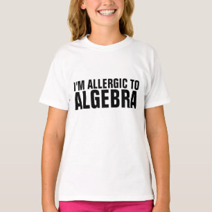 I'M ALLERGIC TO ALGEBRA Funny Kids T-shirts