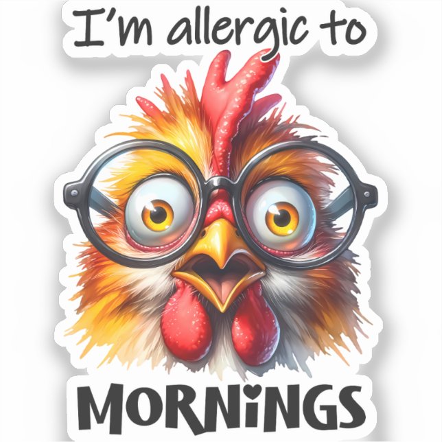 I'm allergic to Mornings! (Front)