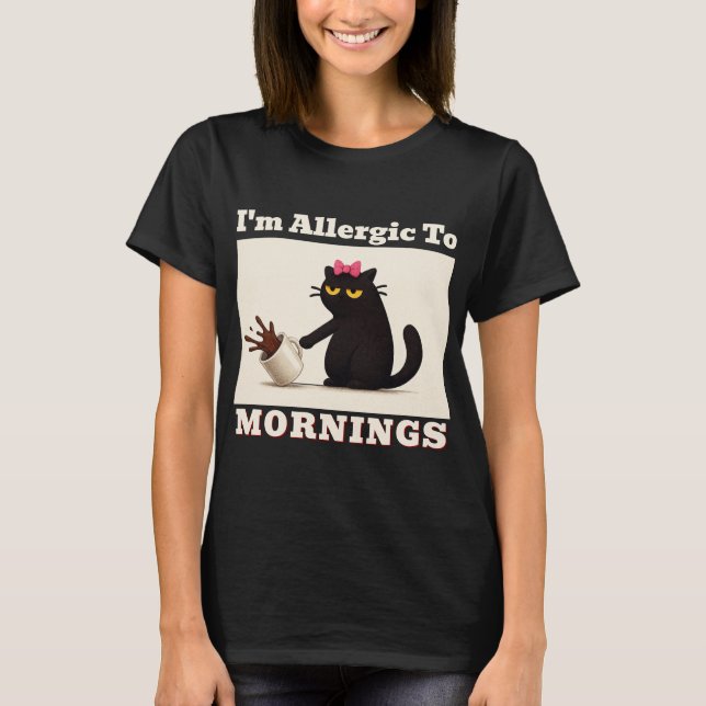 I'm Allergic to Mornings - Women's T-Shirt (Front)