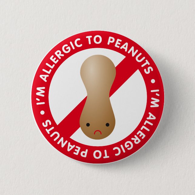 I'm allergic to peanuts! Peanut allergy 6 Cm Round Badge (Front)