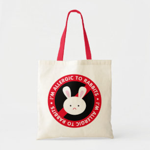 I'm allergic to rabbits! Rabbit allergy Tote Bag