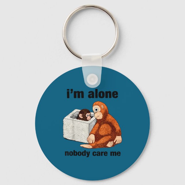 Im alone nobody care funny monkey  key ring (Front)