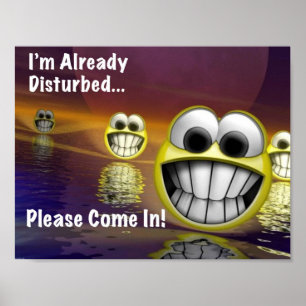 I'm Already Disturbed, Please Come In Poster