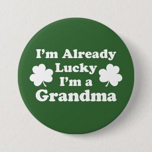 I'm Already Lucky I'm A Grandma Shamrock 7.5 Cm Round Badge